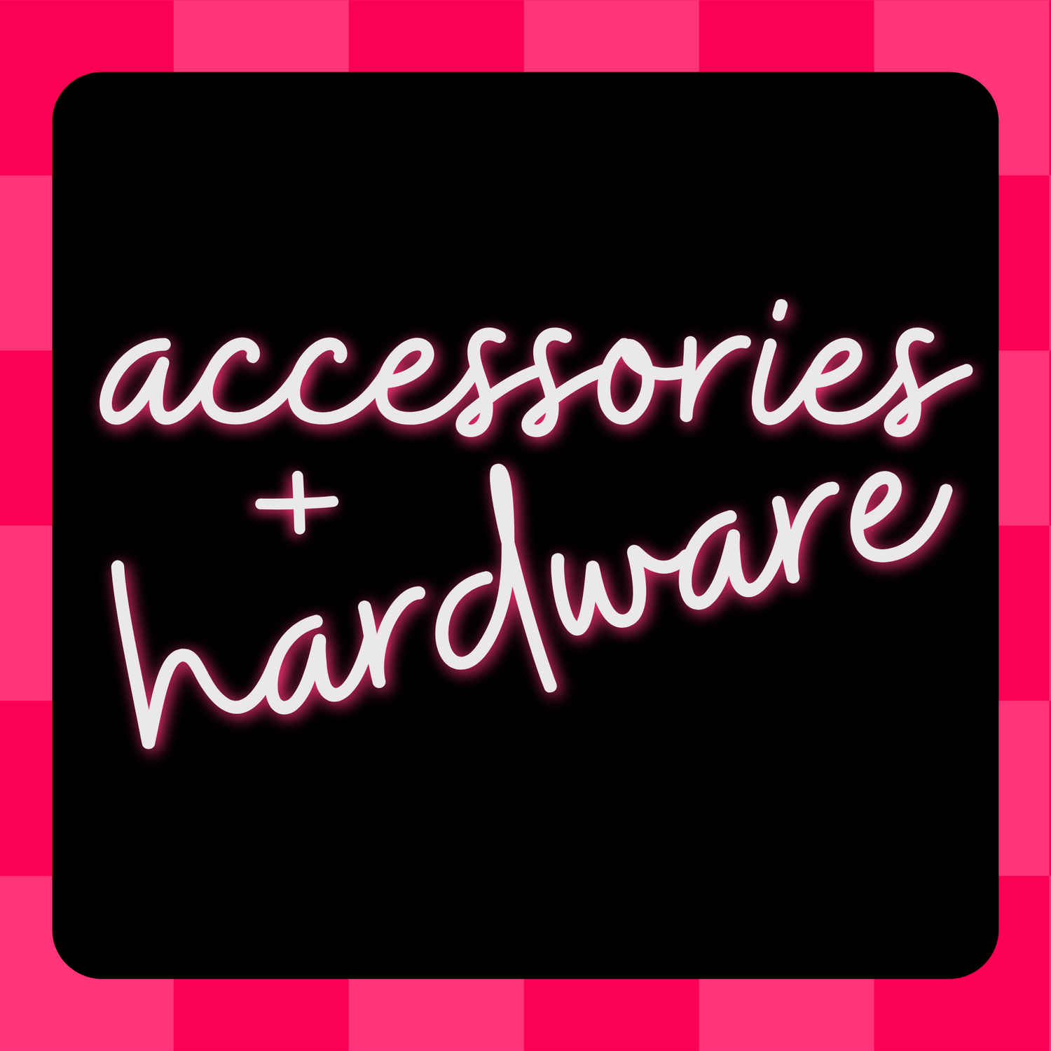 Accessories | Hardware
