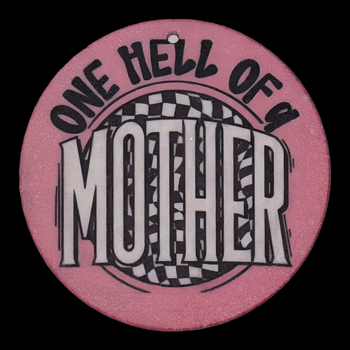 One Hell Of A MOTHER (blush), Felt Freshie