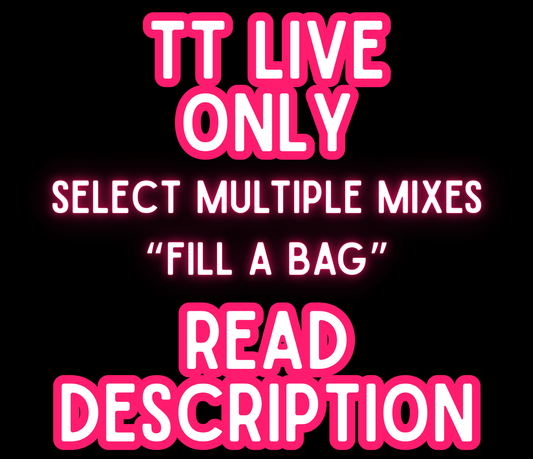 Fill A Bag - TT Live Only - You Choose Mixed Theme